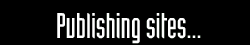 Publishine sites...